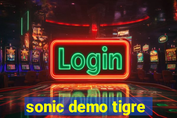 sonic demo tigre